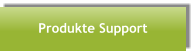 Produkte Support