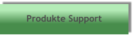 Produkte Support